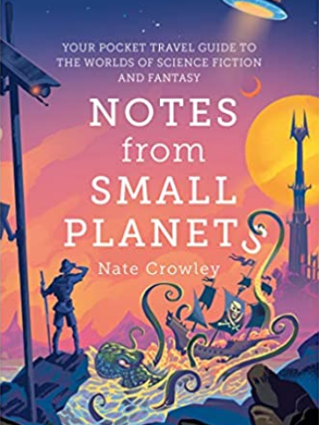 notes from small planets by nate crowley